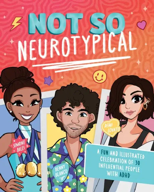 Not So Neurotypical: A Fun and Illustrated Celebration of 30 Influential People with ADHD by Terrance Crawford, Rachel Cash