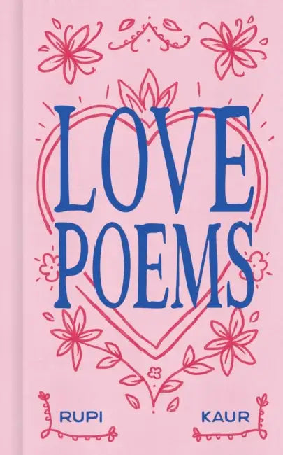 Love Poems by Rupi Kaur
