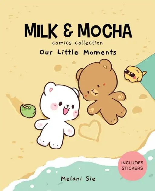 Milk & Mocha Comics Collection: Our Little Moments by Melani Sie