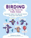 Birding Is My Favorite Video Game: Cartoons about the Natural World from Bird and Moon, Updated Edition by Rosemary Mosco