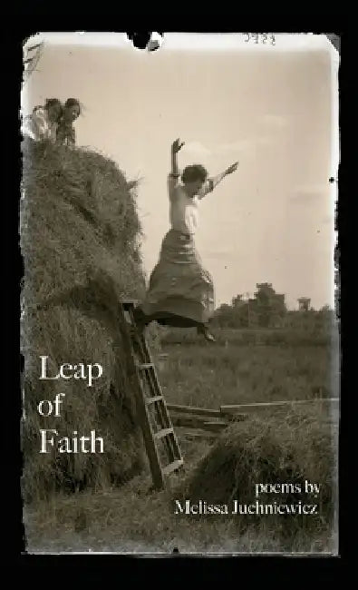 Leap of Faith by Melissa Juchniewicz