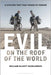 Evil on the Roof of the World: A Cycling Trip That Ended in Terror by Hazelgrove, William Elliott