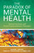 Paradox of Mental Health: Toward Systemic and Social Constructionist Therapies by Raphael J. Becvar