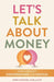 Let's Talk about Money: Low-Conflict Conversations for Couples by Terry Gaspard