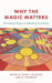 Why the Magic Matters: Discovering Disney as a Laboratory for Learning by Alexis Franzese