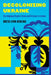 Decolonizing Ukraine: How the Indigenous People of Crimea Remade Themselves After Russian Occupation by Greta Lynn Uehling