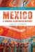 Mexico: A Concise Illustrated History by John W. Sherman