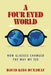 A Four-Eyed World: How Glasses Changed the Way We See by David King Dunaway