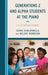 Generations Z and Alpha Students at the Piano: A Guide for Piano Teachers by Diana Dumlavwalla, Melody Morrison