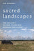 Sacred Landscapes: One Van Lifer's Six-Year, 175,000-Mile National Park Journey by Sam Gennawey