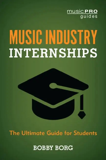 Music Industry Internships by Bobby Borg