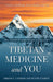 Tibetan Medicine and You: A Path to Wellbeing, Better Health, and Joy by Miriam E. Cameron