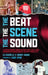Beat, the Scene, the Sound: A DJ's Journey through the Rise, Fall, and Rebirth of House Music in New York City by Dj Disciple