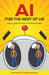 AI for the Rest of Us: An Illustrated Introduction by Sairam Sundaresan