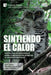 Sintiendo el calor: Perspectivas internacionales sobre la prevención de la ignición de incendios forestales by Janet Stanley