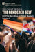 The Gendered Self: LGBTQ+ Narratives in Global Media, Volume II by Tamanna M. Shah, Sonali Jha