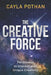 The Creative Force: Permission to Unleash your Unique Creativity by Cayla Pothan