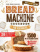 Bread Machine Cookbook for Beginners: Unleash Your Bread Machine's Potential: 1500 Days of Foolproof, Preservative-Free Recipes with Easy-to-Follow Gu by Zea Heptinstall