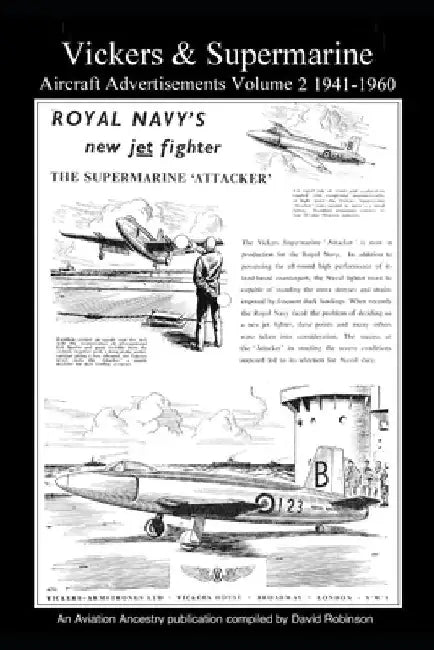 Vickers & Supermarine Aircraft Advertisements Volume 2 1941-1960 by David Robinson