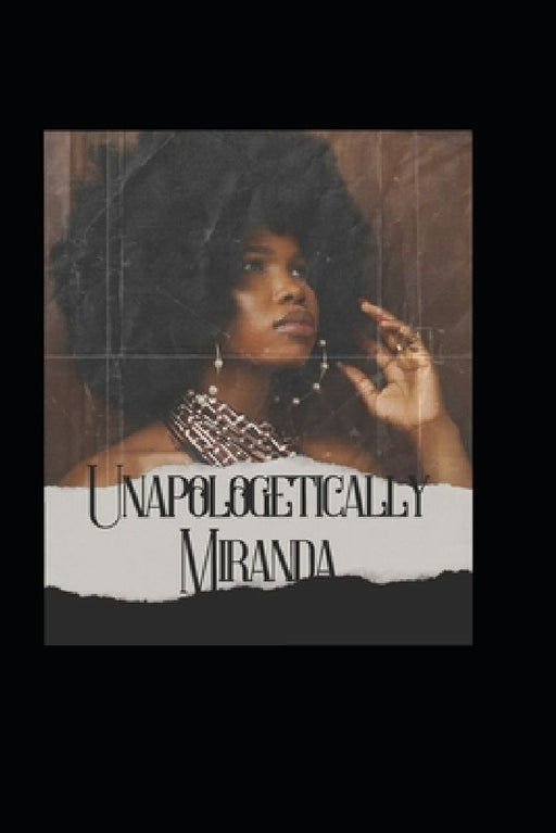 Unapologetically, Miranda by Katrice Tribble
