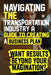 Navigating the Transportation Industry A Guide to Creating a Business Plan: Craft a winning transportation business plan to navigate industry challeng by Adam E. Ellison