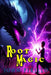 Root Magic by John Pirillo