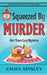 Squeezed By Murder by Emma Ainsley