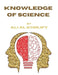 Knowledge of science: For science and knowledge by Ali Alkholify
