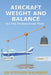 Aircraft Weight and Balance for the Professional Pilot by Stephen Walmsley