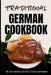 Traditional German Cookbook: 50 Authentic Recipes from Germany by Ava Baker