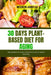30 Days Plant-Based Diet for Aging: The secrets of aging gracefully with a vegan lifestyle by Evelyn James O. K.