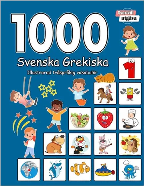 1000 Svenska Grekiska Illustrerad tvåspråkig vokabulär (Svartvitt utgåva): Swedish Greek language learning by Jonasson, Natalie
