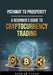 Pathway to Prosperity: A Beginner's Guide to Cryptocurrency Trading by Rene Le Cornu