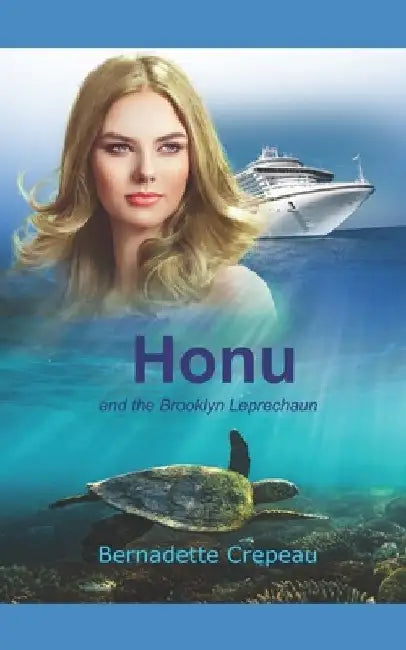 Honu: and The Brooklyn Leprechaun by Bernadette W. Crepeau