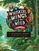 Whiskers, Wings and Wild Things by Brett Bakker
