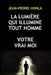 La Lumière Qui Illumine Tout Homme: Votre Vrai Moi by Jean-Pièrre Honla