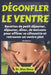 Dégonfler le ventre: Recettes de petit déjeuner, déjeuner, dîner, de boissons pour affiner sa silhouette et retrouver un ventre plat by Elisa Sinno