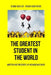 The Greatest Student in The World by Richard Whitaker