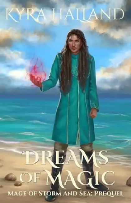 Dreams of Magic by Kyra Halland