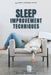 Sleep Improvement Techniques by David Sandua