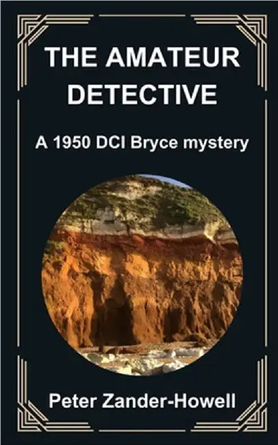 The Amateur Detective: A 1950 Philip Bryce mystery by Zander-Howell, Peter
