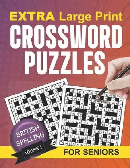 Extra Large Print Crossword Puzzles for Adults and Seniors: Easy to Read Puzzles with Solutions by Bronze Book Publishers
