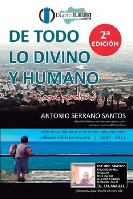 DE TODO LO DIVINO Y HUMANO (Con Perdón) by Francisco Javier Serrano Vázquez, Francisco López López, María del Rosario Serrano Vázquez