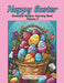 Happy Easter Beautiful Baskets Coloring Book Volume 2: Stress Relief and Relaxation for Teens and Adults by Festive Palette Publishing