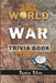 World War Trivia Book by Puzzmind Publishers