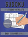 Sudoku For Teens And Adults: Easy To Expert Levels by Chroma Publishing