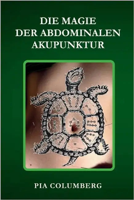 Die Magie der abdominalen Akupunktur by Columberg, Pia