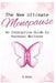 The New Ultimate Menopause Book: An Interactive Guide to Hormonal Wellness by Athena