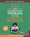 C++ and Algorithmic Thinking for the Complete Beginner (3rd Edition): Learn to Think Like a Programmer by Aristides Bouras