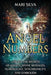 Angel Numbers: Unlock the Secrets of Angels Divine Messages Numerology Synchronicity and S by Silva